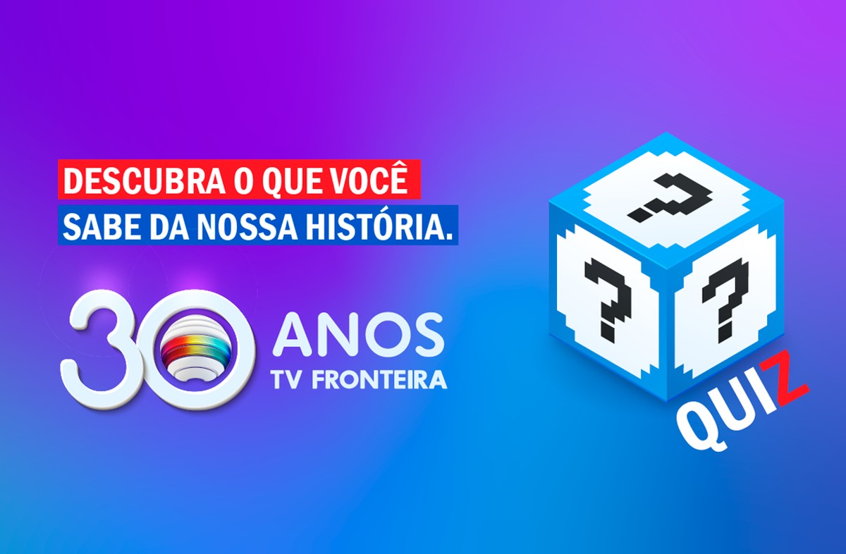 Quiz TV Fronteira 30 Anos: teste seus conhecimentos sobre a emissora